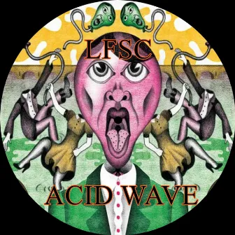 Acid Wave EP by LFSC