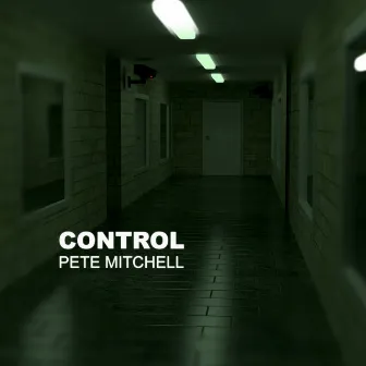 Control by Pete Mitchell