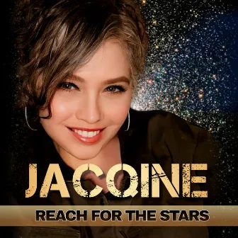 Reach For The Stars by Jacqine