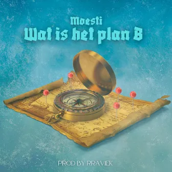 Wat is het plan B by Moesti Thoo