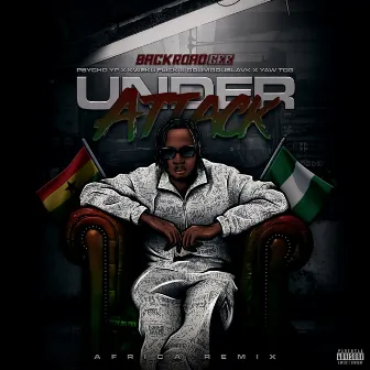 Under Attack (Africa Remix) by Yaw Tog