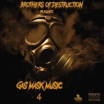 Gas Mask Music 4 by B.O.D Squad