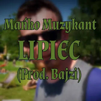 Lipiec by Mańko Muzykant