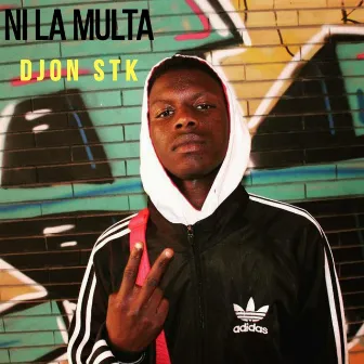 Ni la Multa by Djon STK