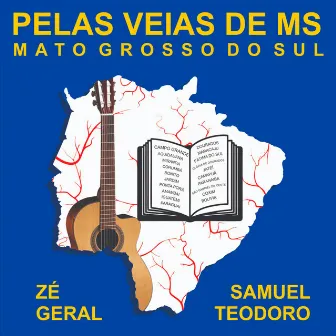 Pelas Veias de Mato Grosso do Sul by Zé Geral