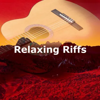 Relaxing Riffs by Unknown Artist