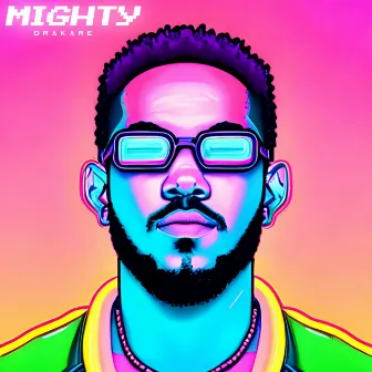 Mighty by Drakare