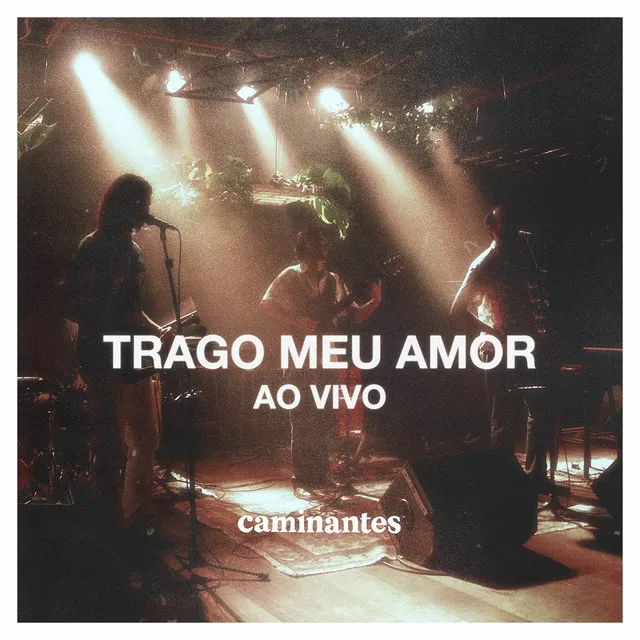 Trago Meu Amor de Graça - Ao Vivo