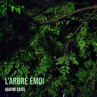 L'arbre émoi by Agathe Catel