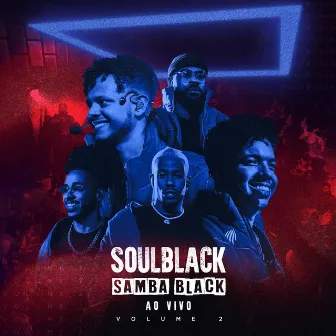 Samba Black, Vol. 2 (Ao Vivo) by SoulBlack