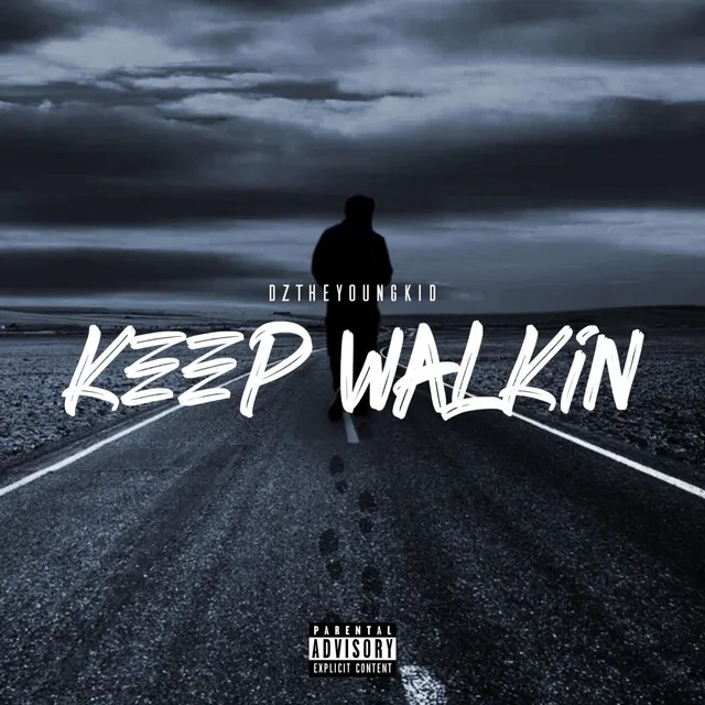 Keep Walkin