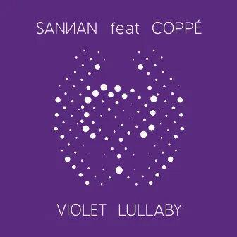 Violet Lullaby by Sannan