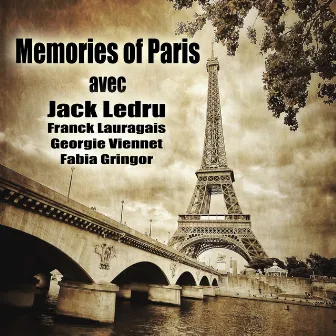 Memories of Paris Avec Jack Ledru by Jack Ledru