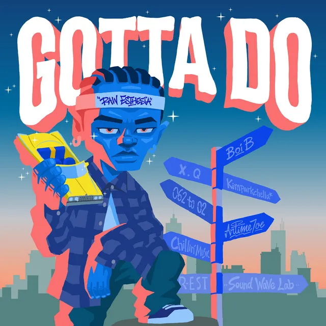 GOTTA DO (feat. Boi B & X.Q)