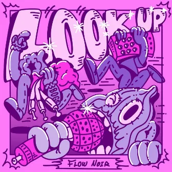 Look Up by Flow Noir