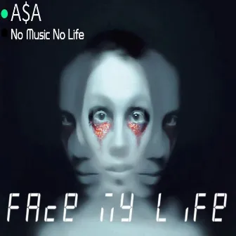 Face My Life by Aa