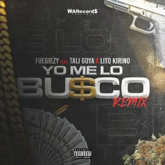 Yo Me Lo Busco (Remix) by Fuegiezy