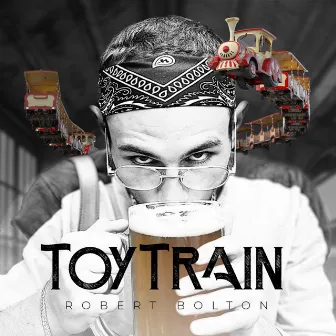 Toy Train by Robert Bolton