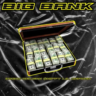 Big Bank by Isaiah DeLeon