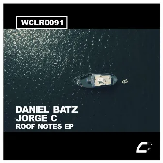 Roof Notes EP by Daniel Batz