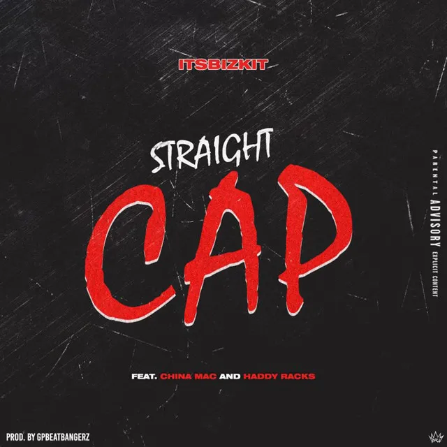 Straight Cap (feat. China Mac & Haddy Racks) - Remix