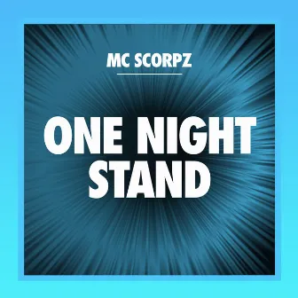 One Night Stand by MC Scorpz