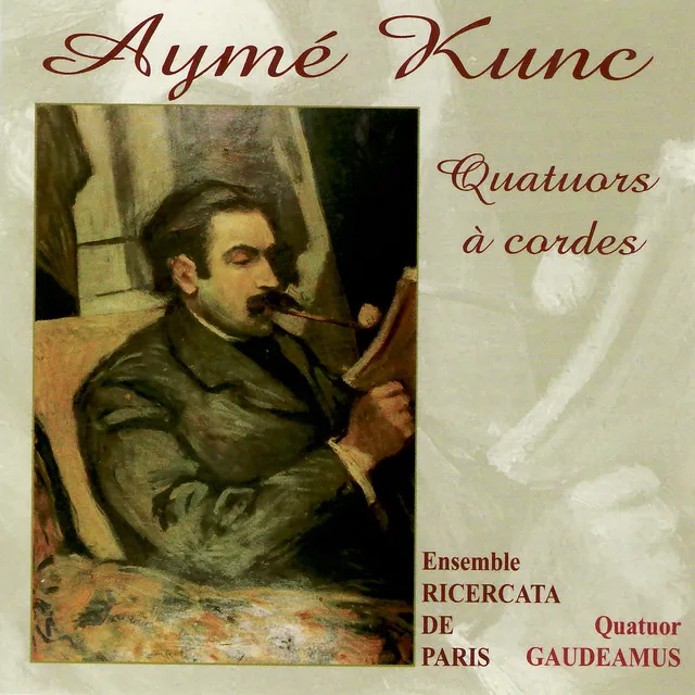 Kunc: Quatuors à Cordes