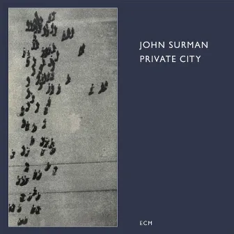 Private City by John Surman