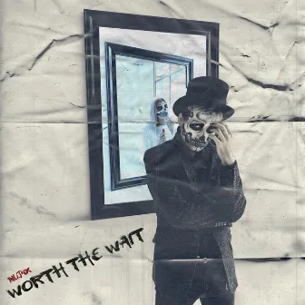 Worth the Wait by NuJ4X