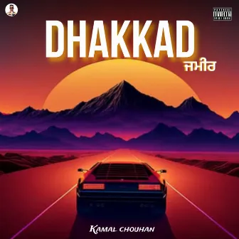 Dhakkad Jmeer by Kamal Chouhan