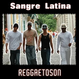 Reggaetoson by Sangre Latina