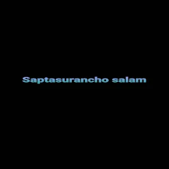 Saptasurancho Salam by Sindhuraj Kamat