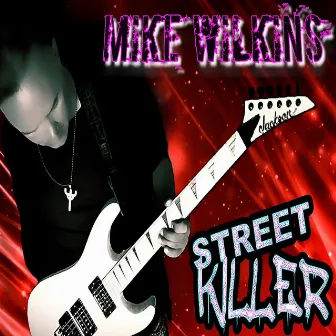 Street Killer by Mike Wilkins