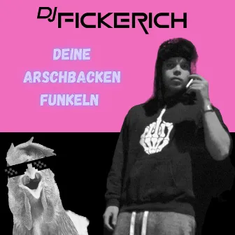 Deine ARSCHBACKEN Funkeln by DJ Fickerich