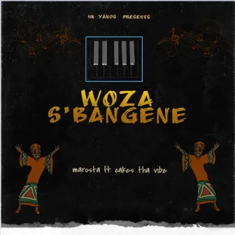 Woza S'bangene by MaRosta