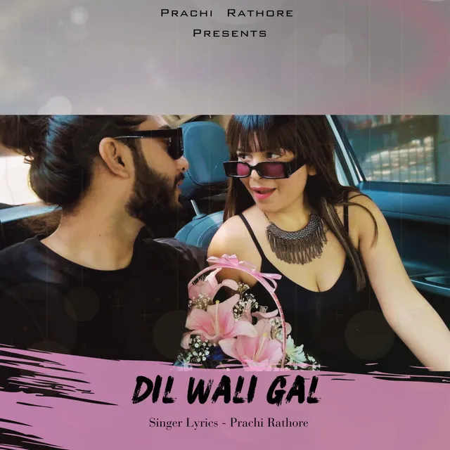 Dil Wali Gal