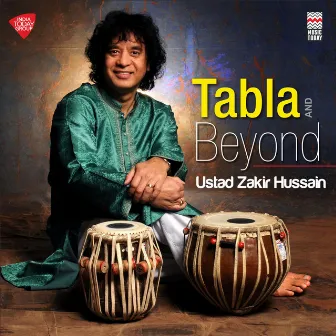 Tabla and Beyond by Zakir Hussain