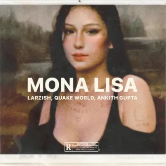 MONA LISA by QUAKE World