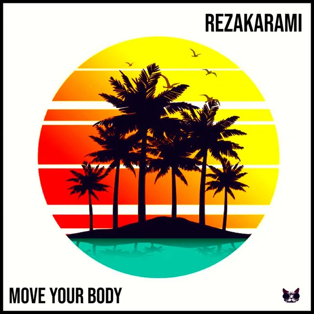 Move Your Body - Original Mix