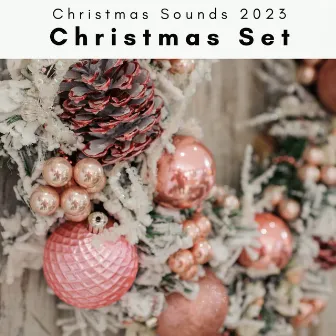 2023 Christmas Set by Christmas Sounds 2023