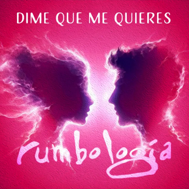 Dime Que Me Quieres