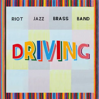 Driving by Riot Jazz Brass Band