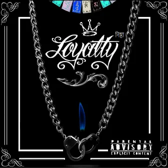 LOYALTY by Maoe