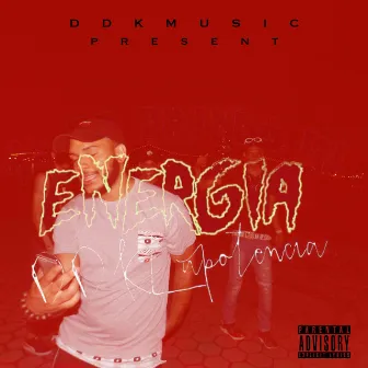 Energia by DDK la Potencia