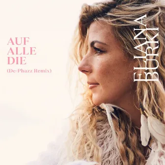 Auf Alle Die (De-Phazz Remix) by Eliana Burki