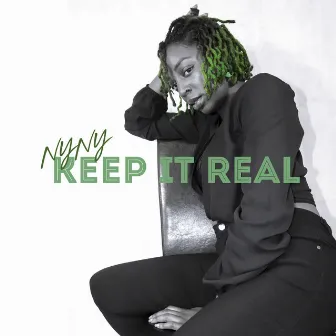 Keep It Real by NyNy