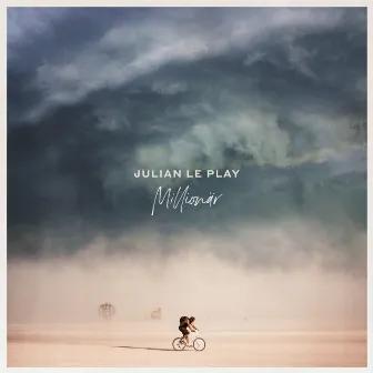 Millionär by Julian le Play