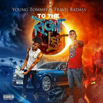 To the Right Left by Young Tommie