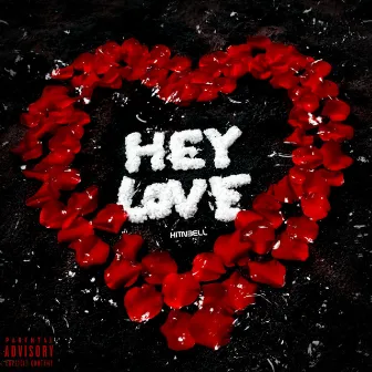 Hey Love by Hitnbell