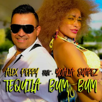 Tequila bum bum by Alex Perry